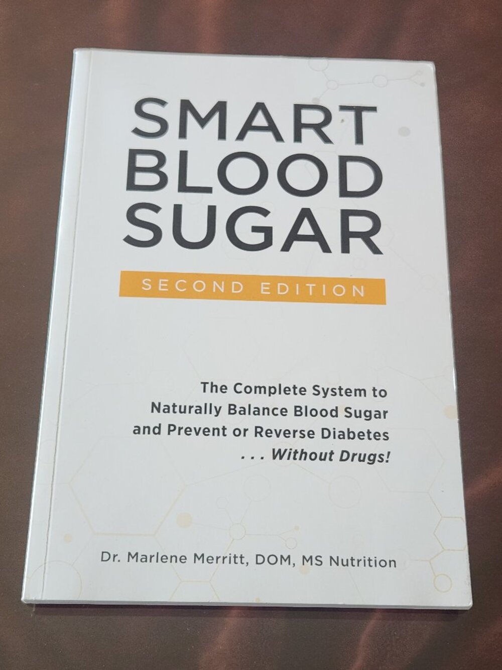 Smart Blood Sugar: 2nd Edition by Dr. Marlene Merritt - Paperback